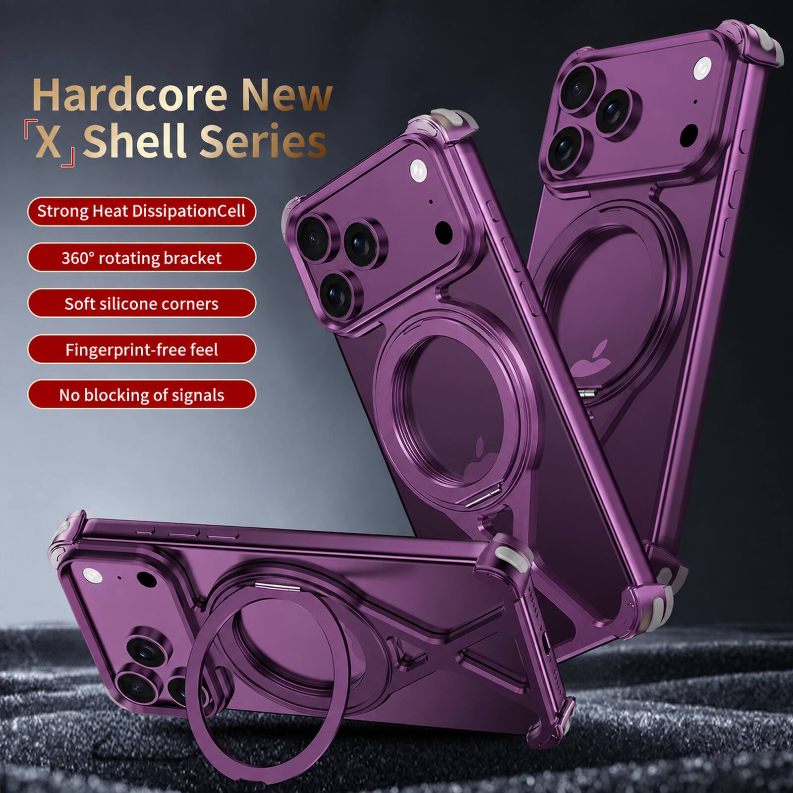 Hardcore New X Shell Series

- Strong Heat Dissipation Cell
- 360° rotating bracket
- Soft silicone corners
- Fingerprint-free feel
- No blocking of signals