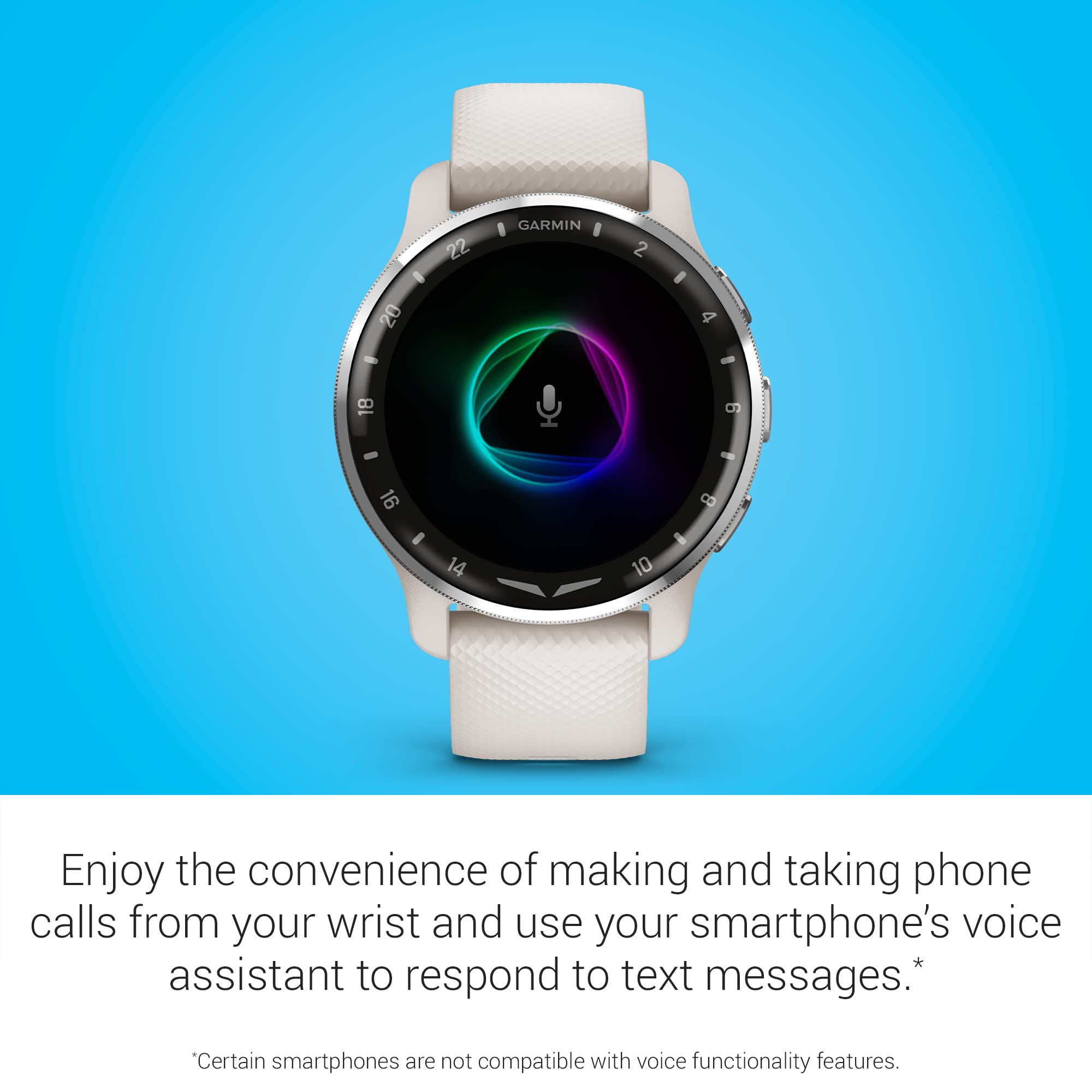Enjoy the convenience of making and taking phone calls from your wrist and use your smartphone's voice assistant to respond to text messages.*

*Certain smartphones are not compatible with voice functionality features.