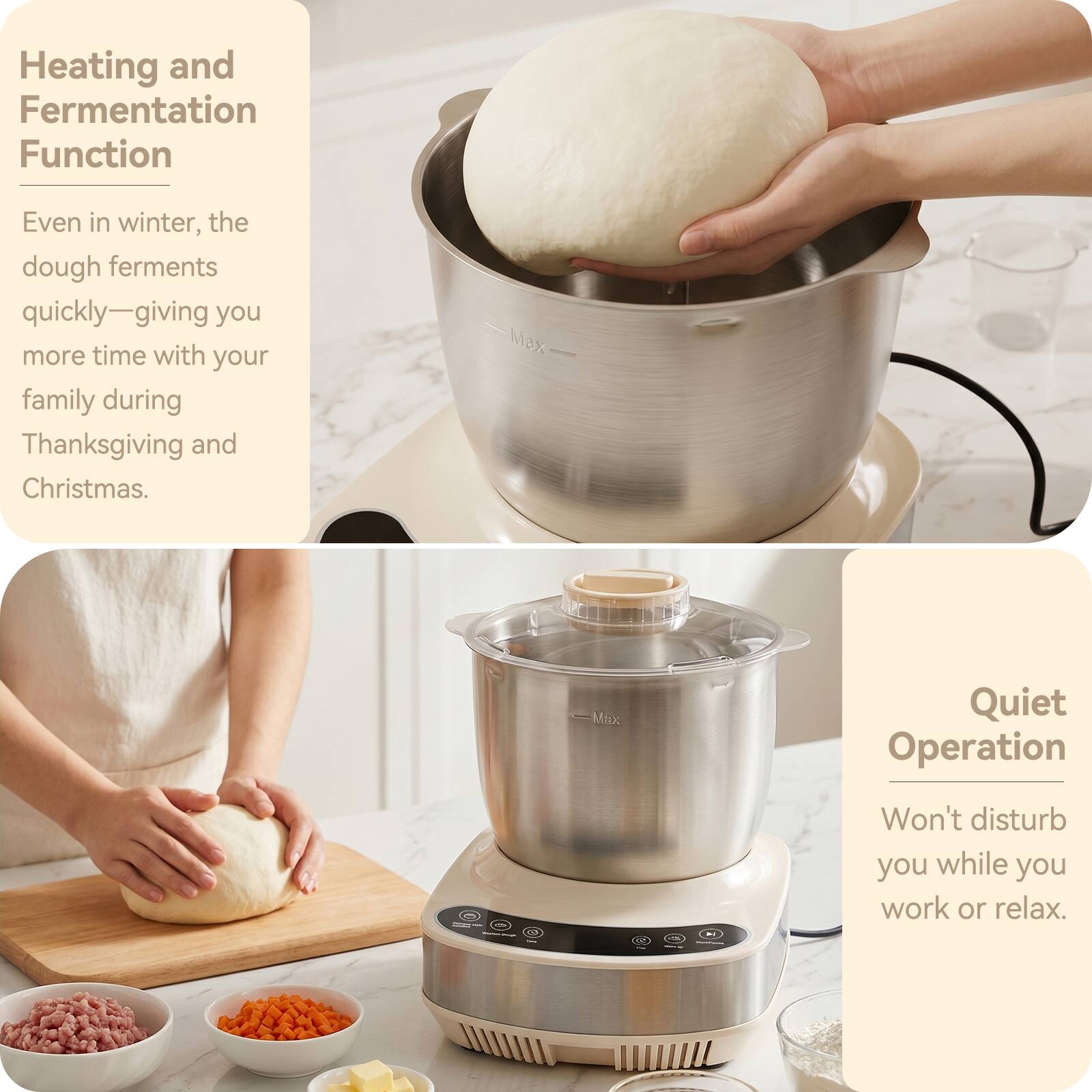 Heating and Fermentation Function  
Even in winter, the dough ferments quickly—giving you more time with your family during Thanksgiving and Christmas.  

Max M Mix  
Quiet Operation  
Won't disturb you while you work or relax.