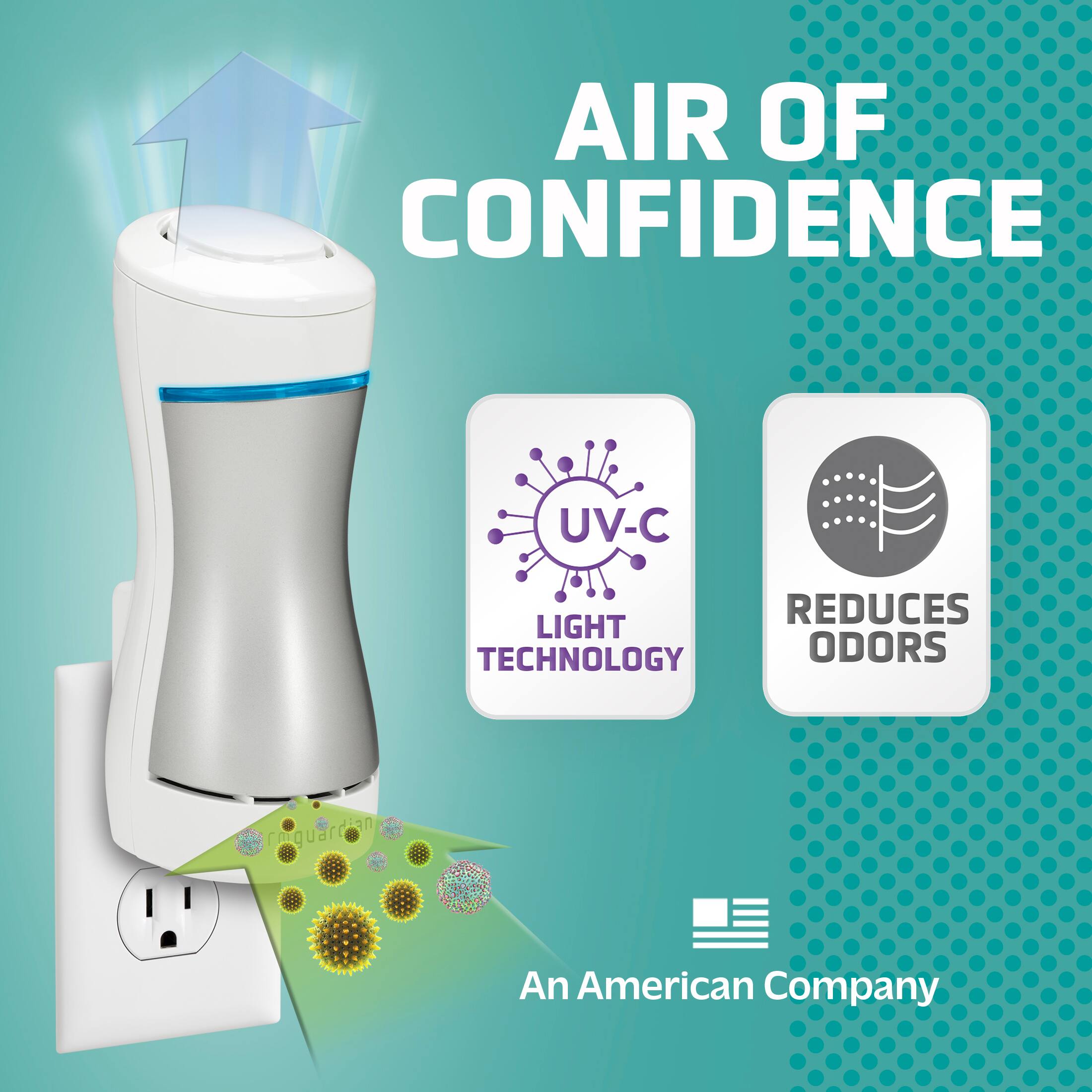 AIR OF CONFIDENCE UV-C REDUCES ODORS WITH LIGHT TECHNOLOGY. An American Company.