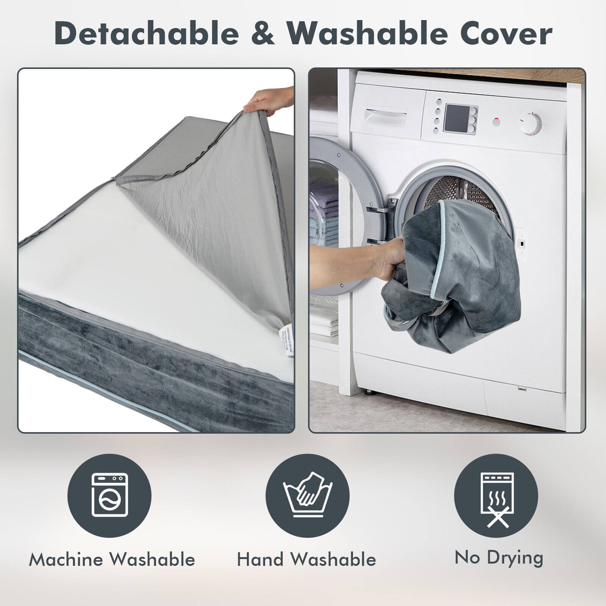 Detachable & Washable Cover

Machine Washable  
Hand Washable  
No Drying