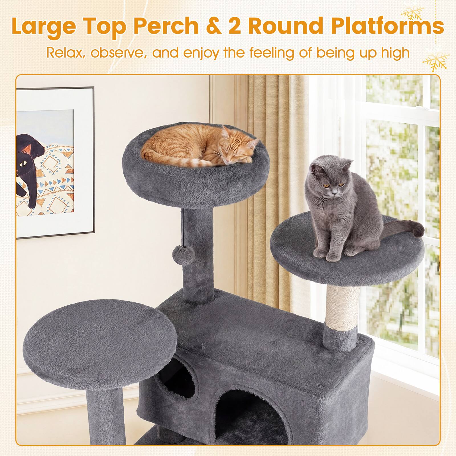 Large Top Perch & 2 Round Platforms  
Relax, observe, and enjoy the feeling of being up high