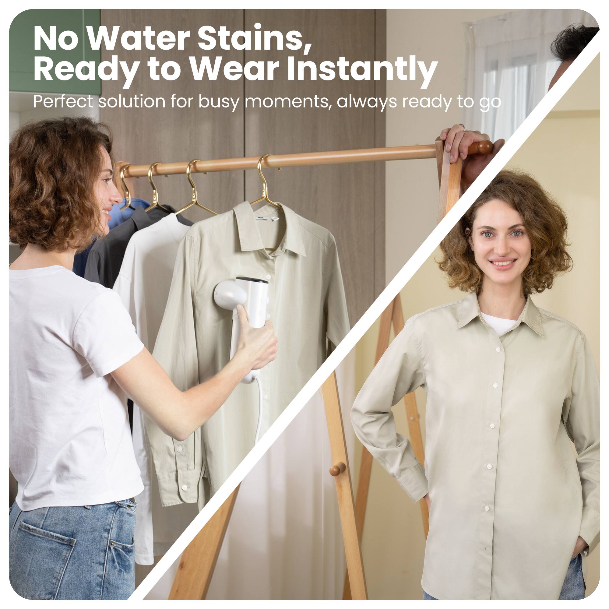 No Water Stains, Ready to Wear Instantly  
Perfect solution for busy moments, always ready to go