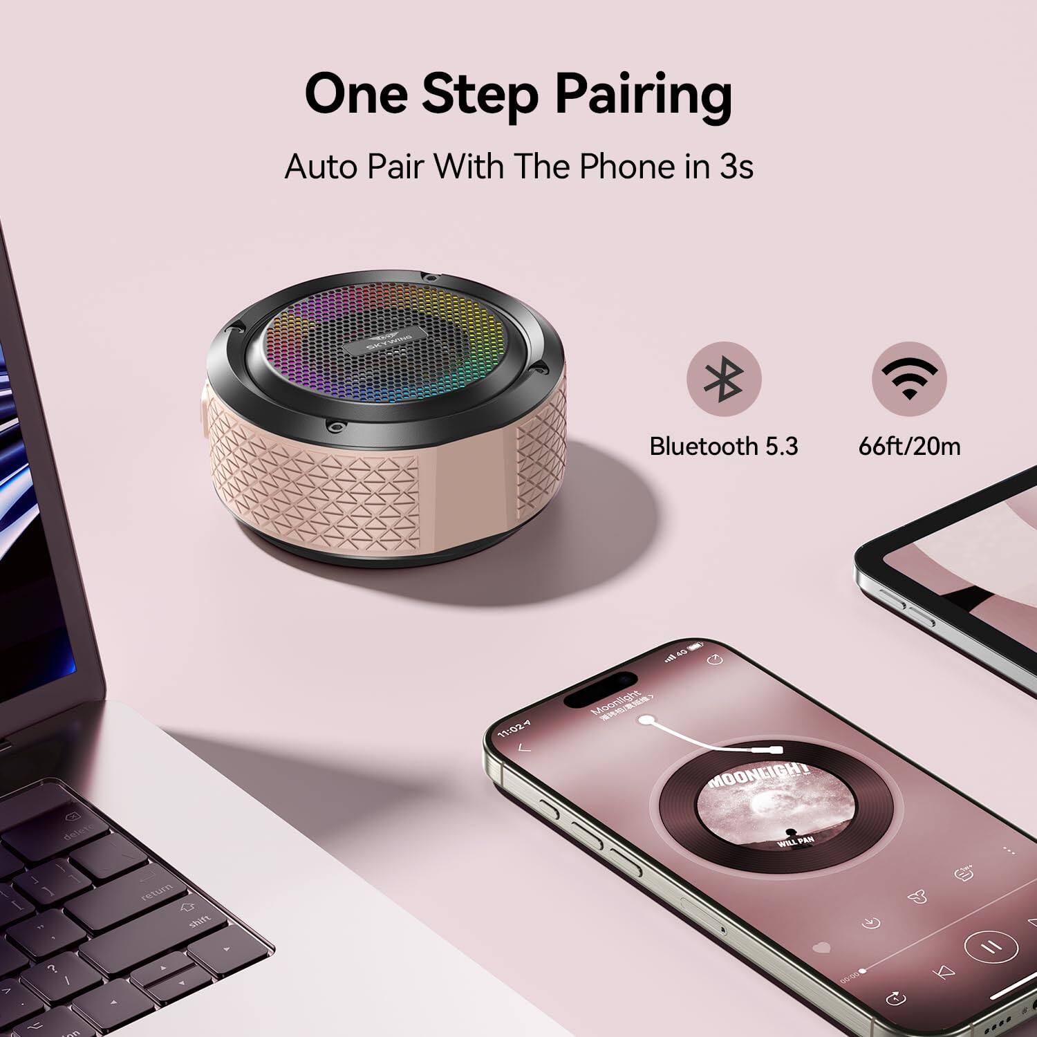 One Step Pairing  
Auto Pair With The Phone in 3s  
Bluetooth 5.3  
66ft/20m