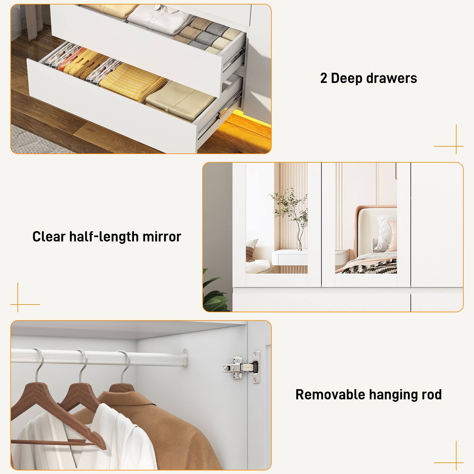2 Deep drawers  
Clear half-length mirror  
Removable hanging rod