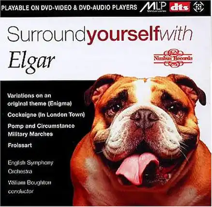 Sure, here is the corrected and grouped text:
---
**PLAYABLE ON DVD-VIDEO & DVD-AUDIO PLAYERS**
**Surround yourself with Elgar**
**Nimbus Records**
**Variations on an original theme (Enigma)**
**Cockaigne (In London Town)**
**Pomp and Circumstance Military Marches**
**Froissart**
**English Symphony Orchestra**
**William Boughton conductor**
---
This text is organized to reflect the information from the image accurately.
