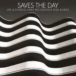Saves the Day - Ups & Downs: Early Recordings And B-sides - VINYL LP