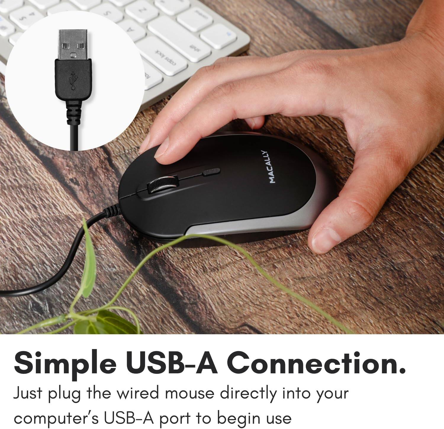 Simple USB-A Connection.  
Just plug the wired mouse directly into your computer's USB-A port to begin use.