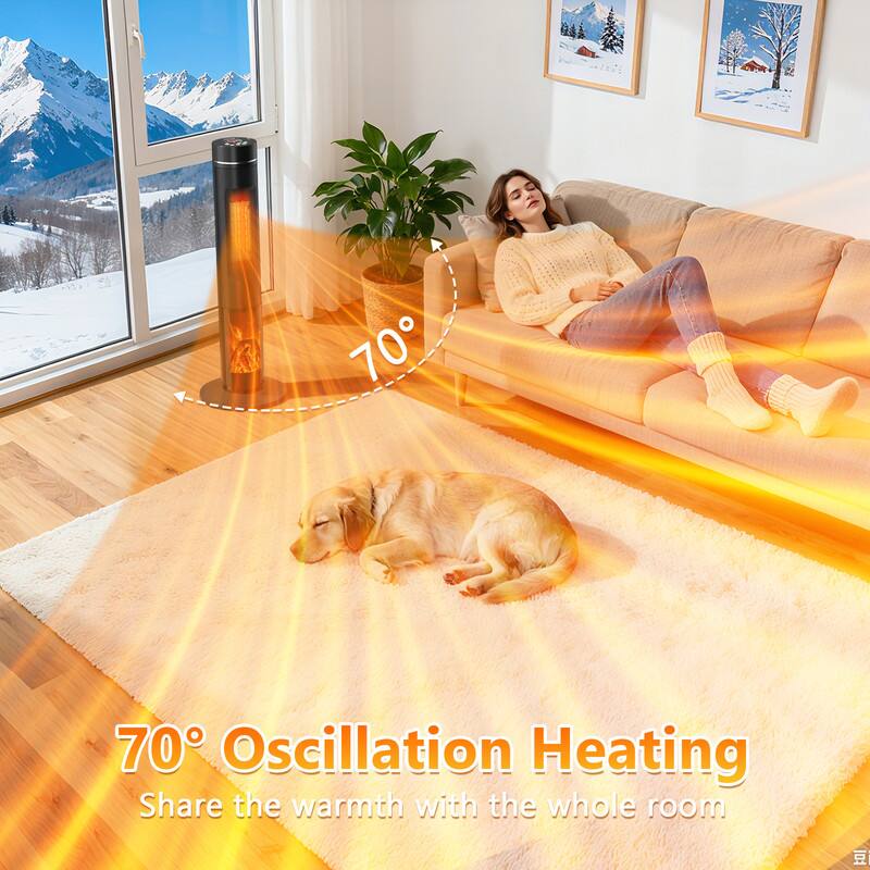 70° Oscillation Heating  
Share the warmth with the whole room