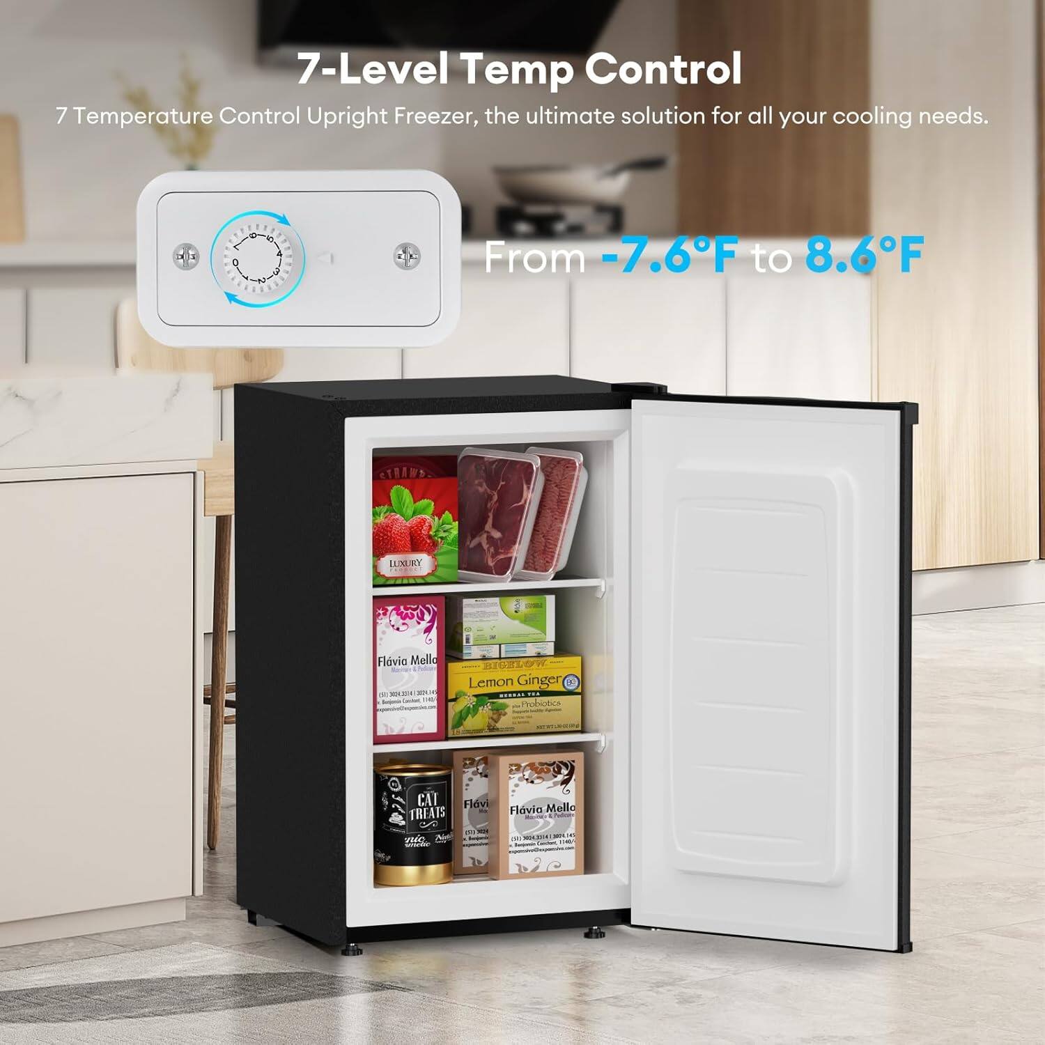 7-Level Temp Control  
7 Temperature Control Upright Freezer, the ultimate solution for all your cooling needs.  
From -7.6°F to 8.6°F  

Flavia Mello  
Lemon Ginger  
Flavia Mello  
CAT TREATS  
Flavia Mello
