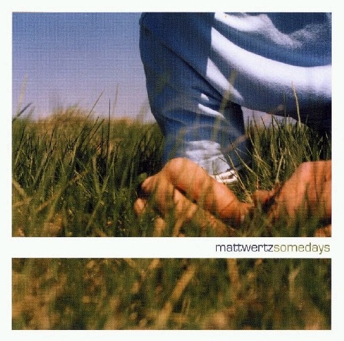 Matt Wertz - Somedays  - COMPACT DISCS