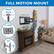 FULL MOTION MOUNT
SWIVEL 30°
TV shown is 65"
5° LEVEL
TILT +10° / -5°