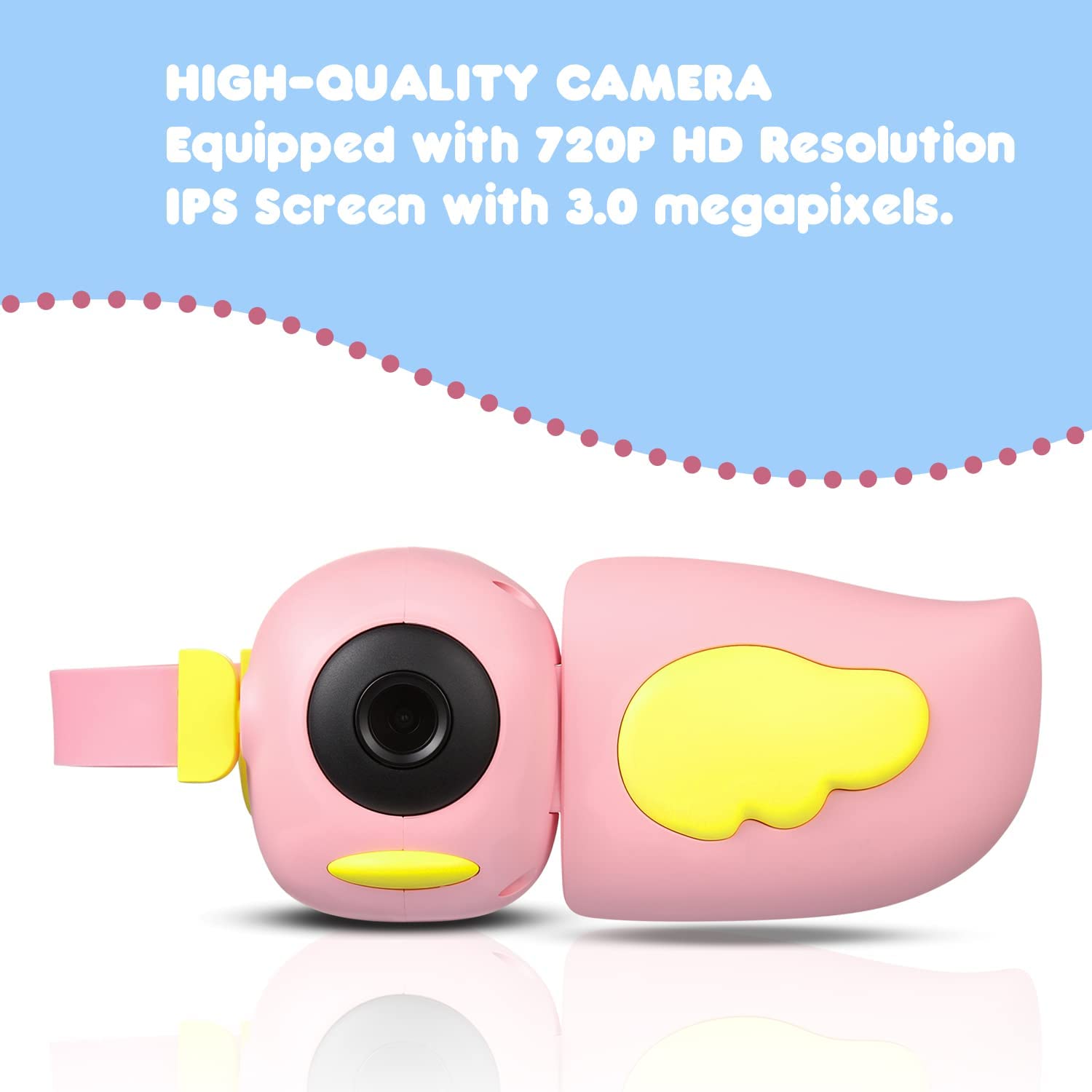 HIGH-QUALITY CAMERA  
Equipped with 720P HD Resolution IPS Screen with 3.0 megapixels.
