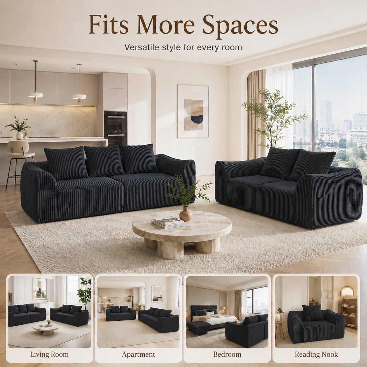 Fits More Spaces  
Versatile style for every room  

Living Room  
Apartment  
Bedroom  
Reading Nook