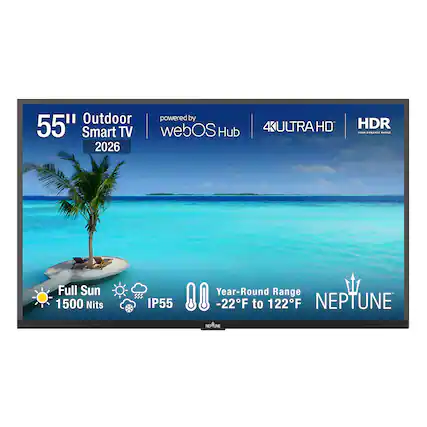 55" Outdoor Smart TV 2026
powered by webOS Hub
4K ULTRA HD
HDR
Full Sun 1500 Nits
IP55
Year-Round Range -22°F to 122°F
NEPTUNE