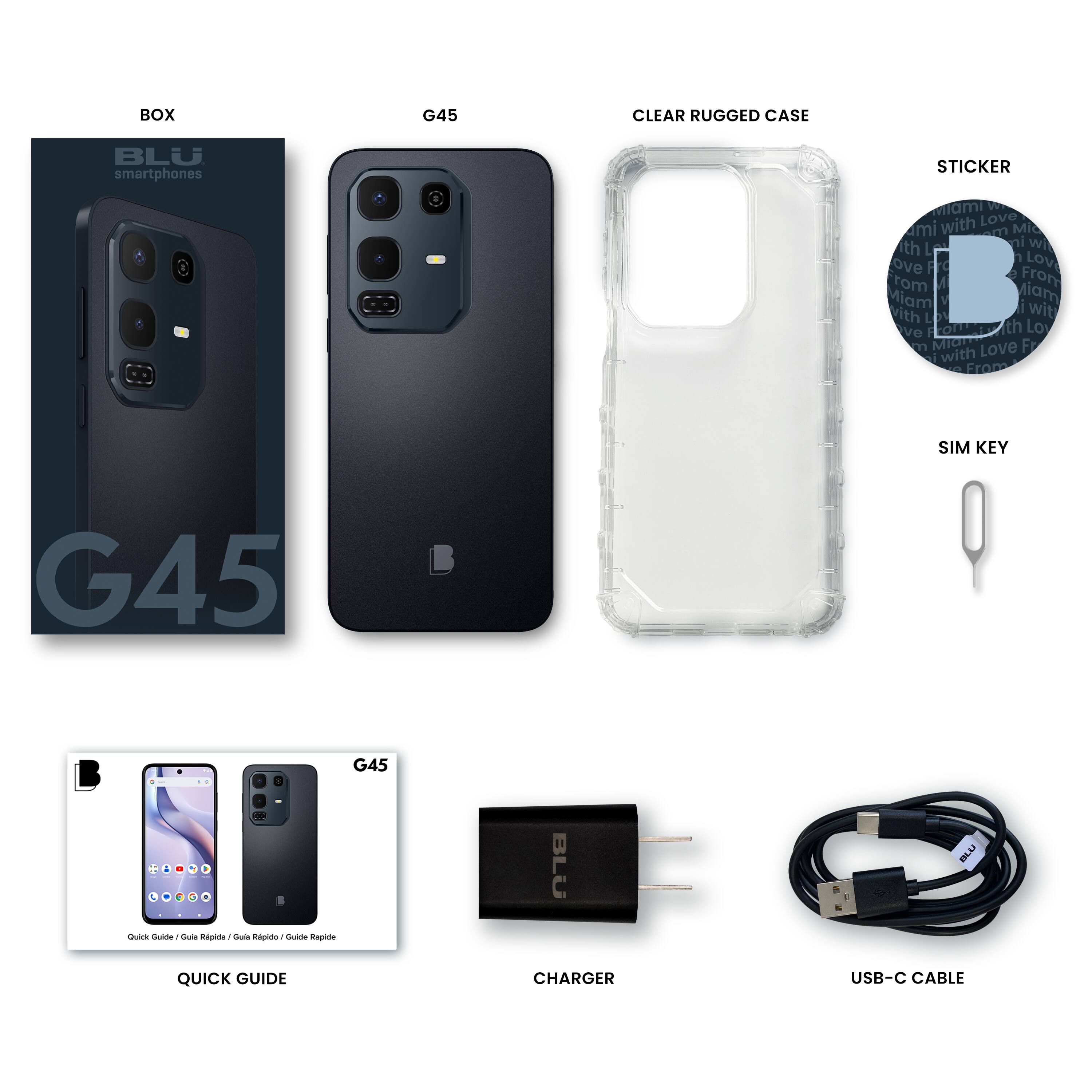 BOX G45 CLEAR RUGGED CASE BLU smartphones STICKER iami with Love mi Mi ith ni wh Le  ove Fro LOV rom M From Miam iam I wit with Lov ve th Lo m MICn Love F with From SIM KEY G45 + G45 - . 1 - 7 Cs - -  -a Ap Sa WOHER BLU BLU QUICK GUIDE CHARGER USB-C CABLE