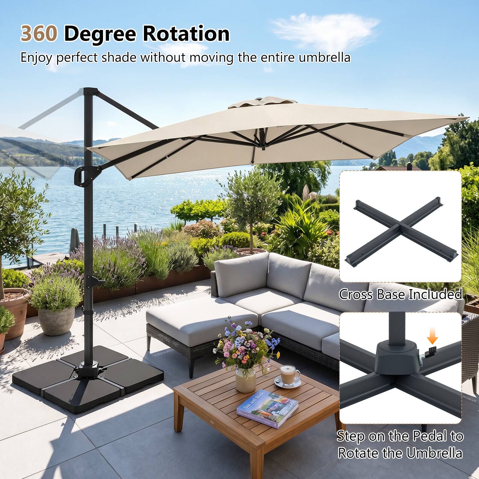360 Degree Rotation  
Enjoy perfect shade without moving the entire umbrella  

X Cross Base Included  

Step on the Pedal to Rotate the Umbrella