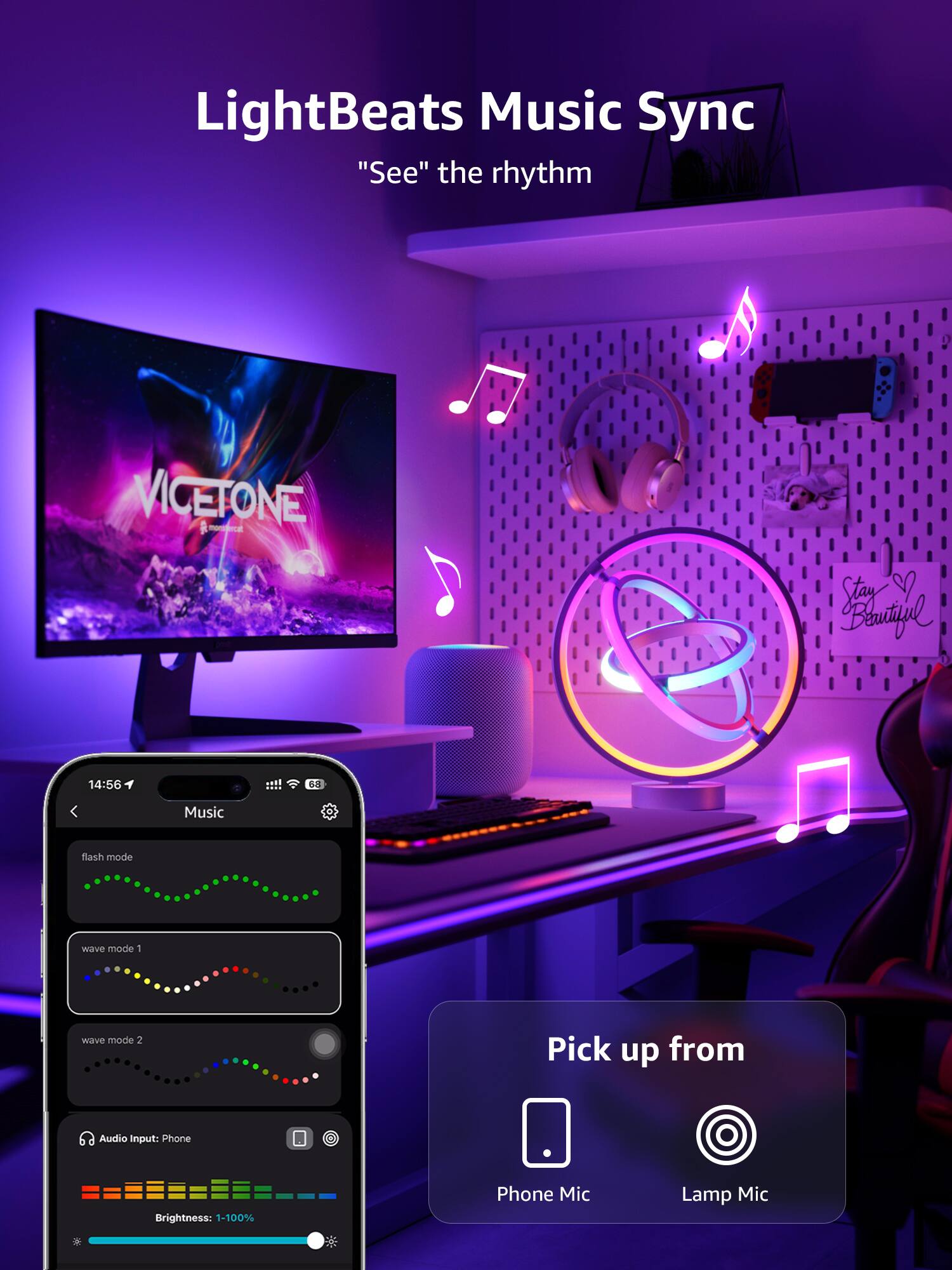 LightBeats Music Sync "See" the rhythm VICETONE manddrcat Stay S Beutfl 14:56 Lat Music flash mode Witver mode 1 wave mode 2 Pick up from Audio Input: Phone Brightness: 1-100% Phone Mic Lamp Mic
