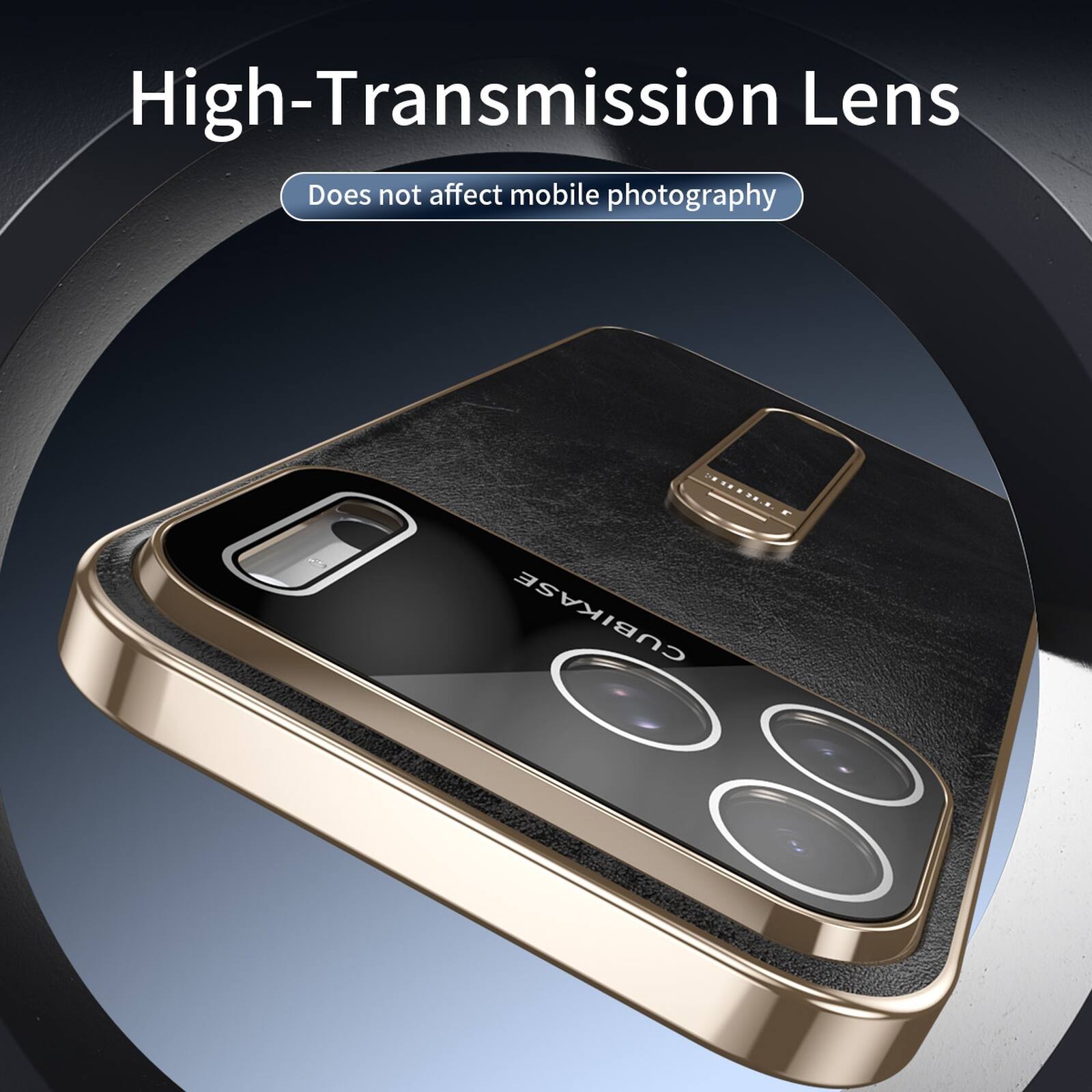High-Transmission Lens  
Does not affect mobile photography  
4 CUBIKASE