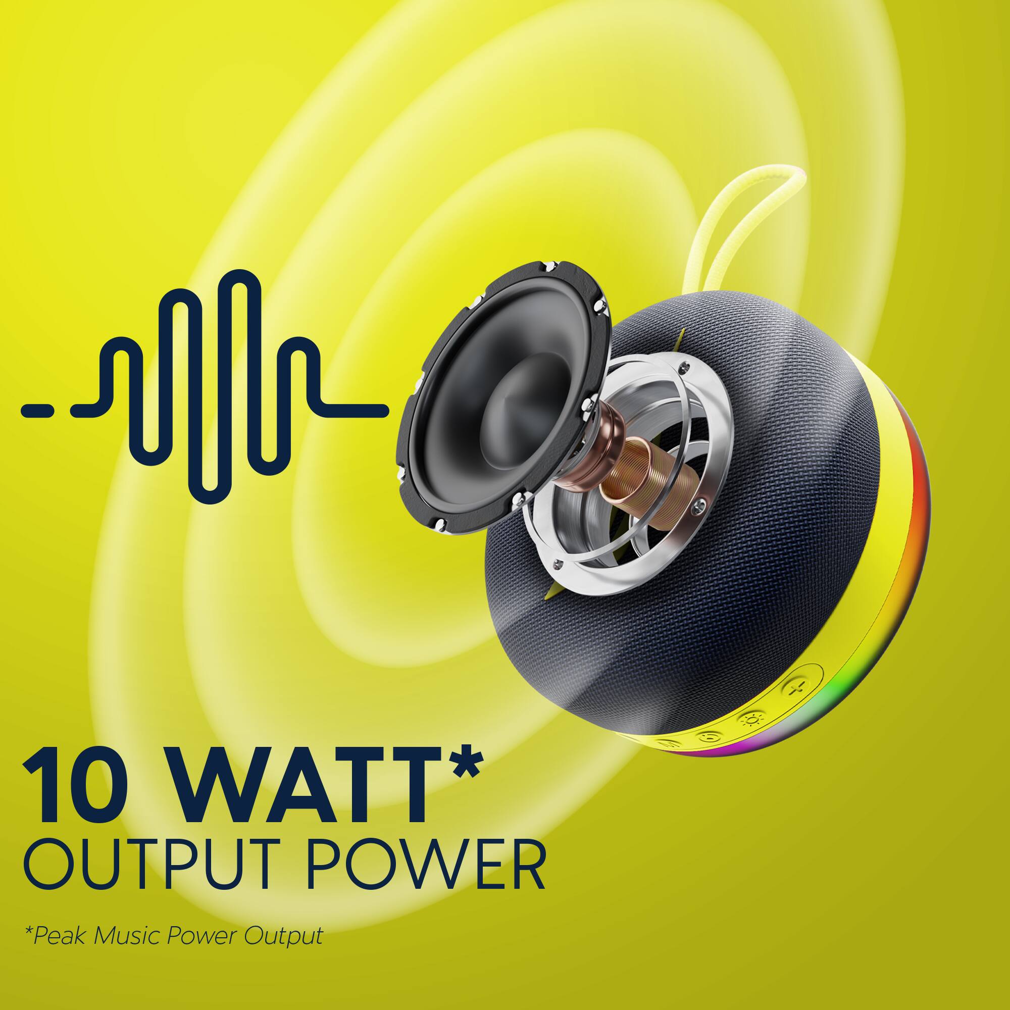 10 WATT* OUTPUT POWER  
*Peak Music Power Output