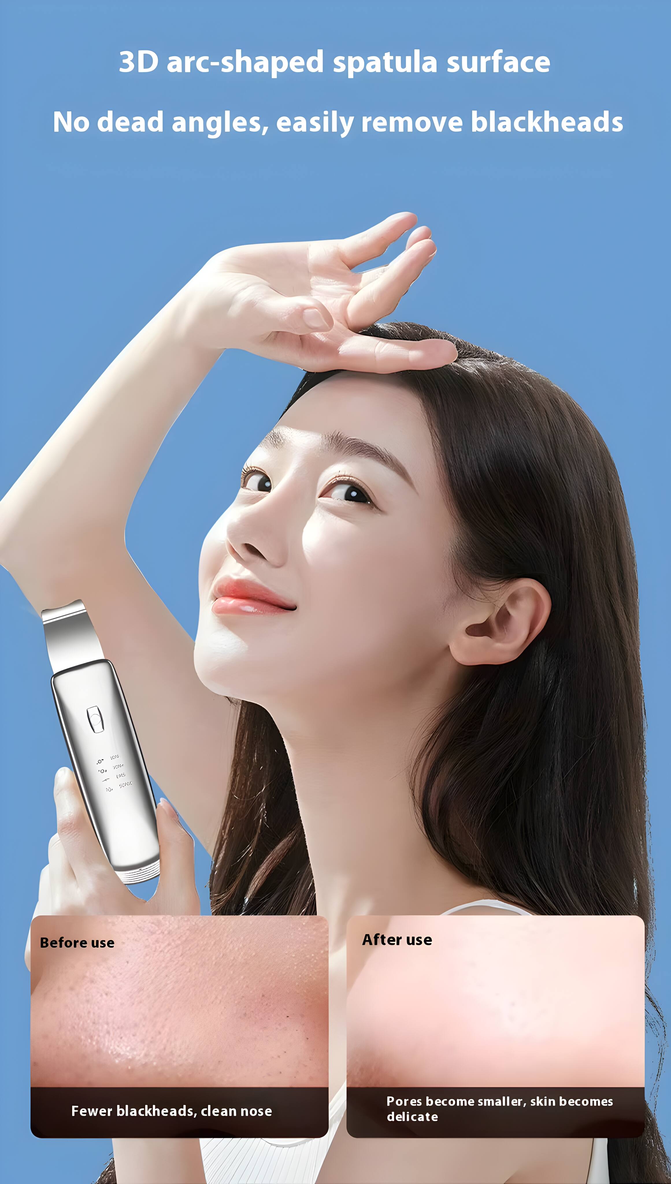 3D arc-shaped spatula surface  
No dead angles, easily remove blackheads  

Before use  
Fewer blackheads, clean nose  

After use  
Pores become smaller, skin becomes delicate