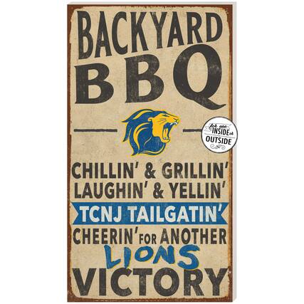 BACKYARD BBQ
CHILLIN' & GRILLIN'
LAUGHIN' & YELLIN'
TCNJ TAILGATIN'
CHEERIN' FOR ANOTHER
LIONS VICTORY
for use INSIDE & OUTSIDE