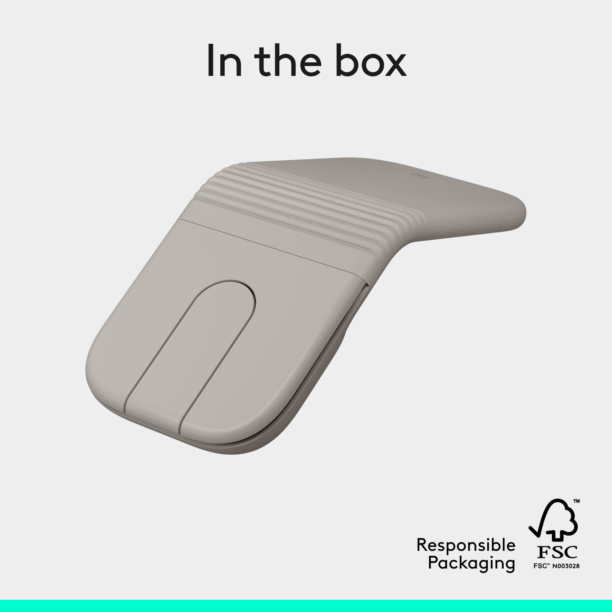 In the box  
Responsible FSC Packaging  
FSC N003028