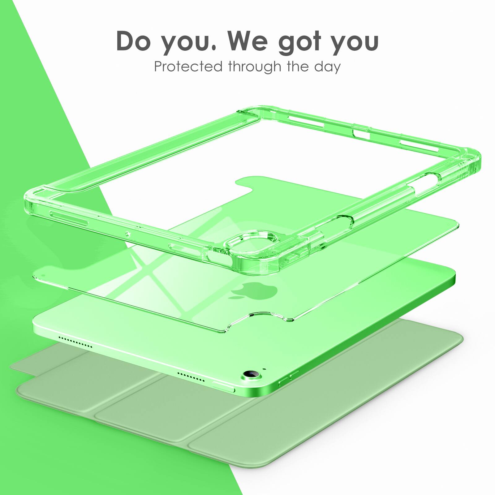 Do you. We got you  
Protected through the day