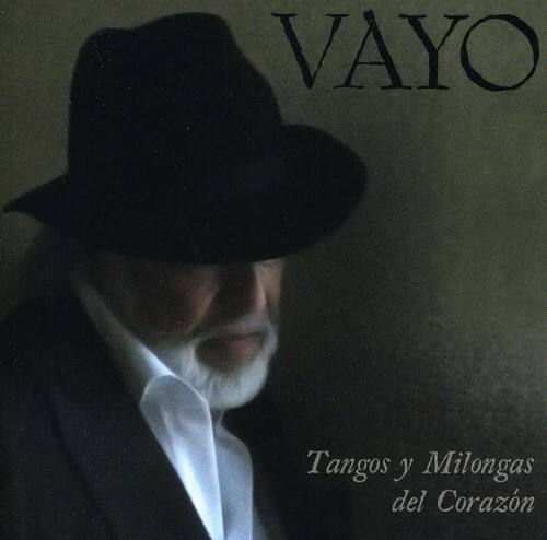 VAYO  
Tangos y Milongas del Corazón