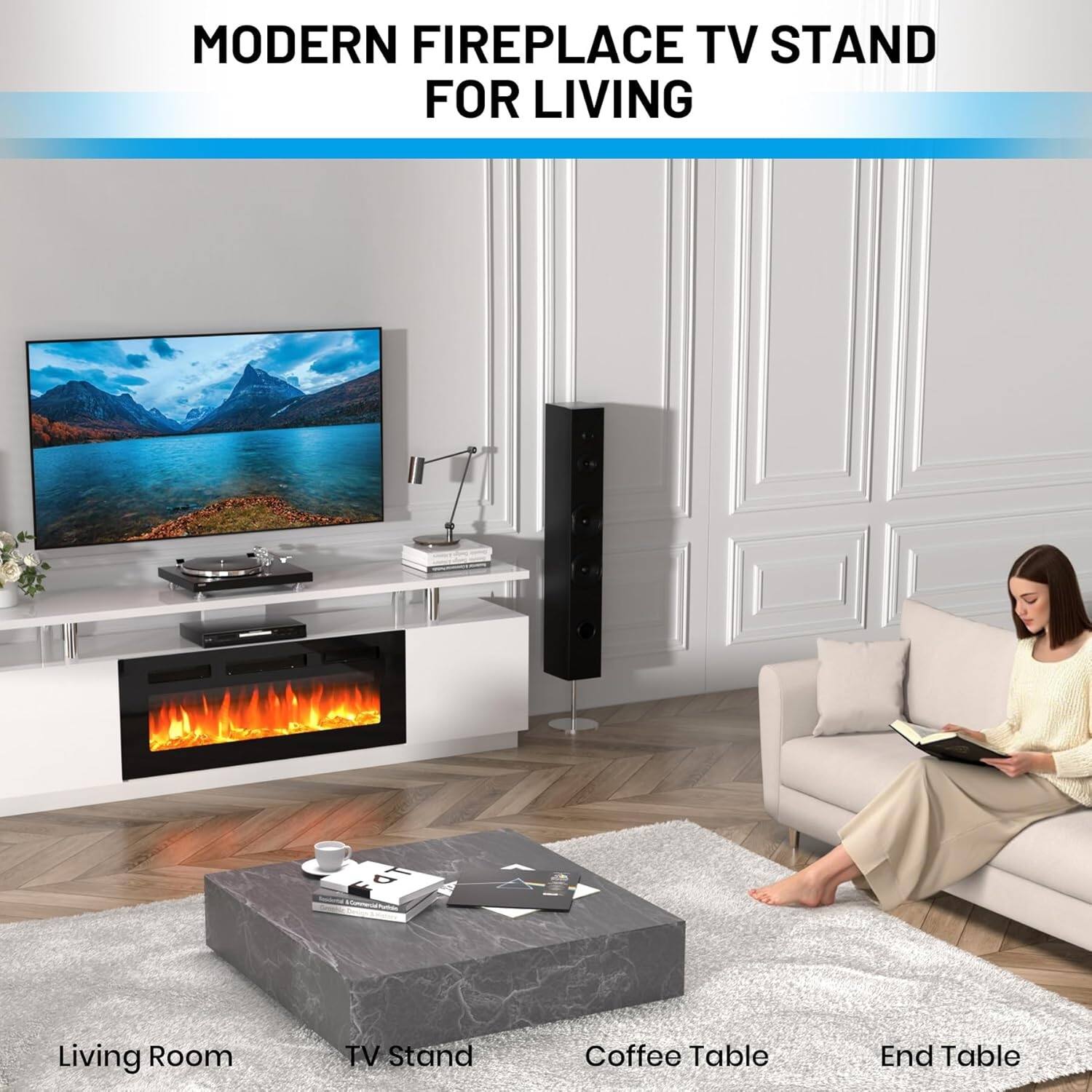 MODERN FIREPLACE TV STAND FOR LIVING

Living Room  
TV Stand  
Coffee Table  
End Table