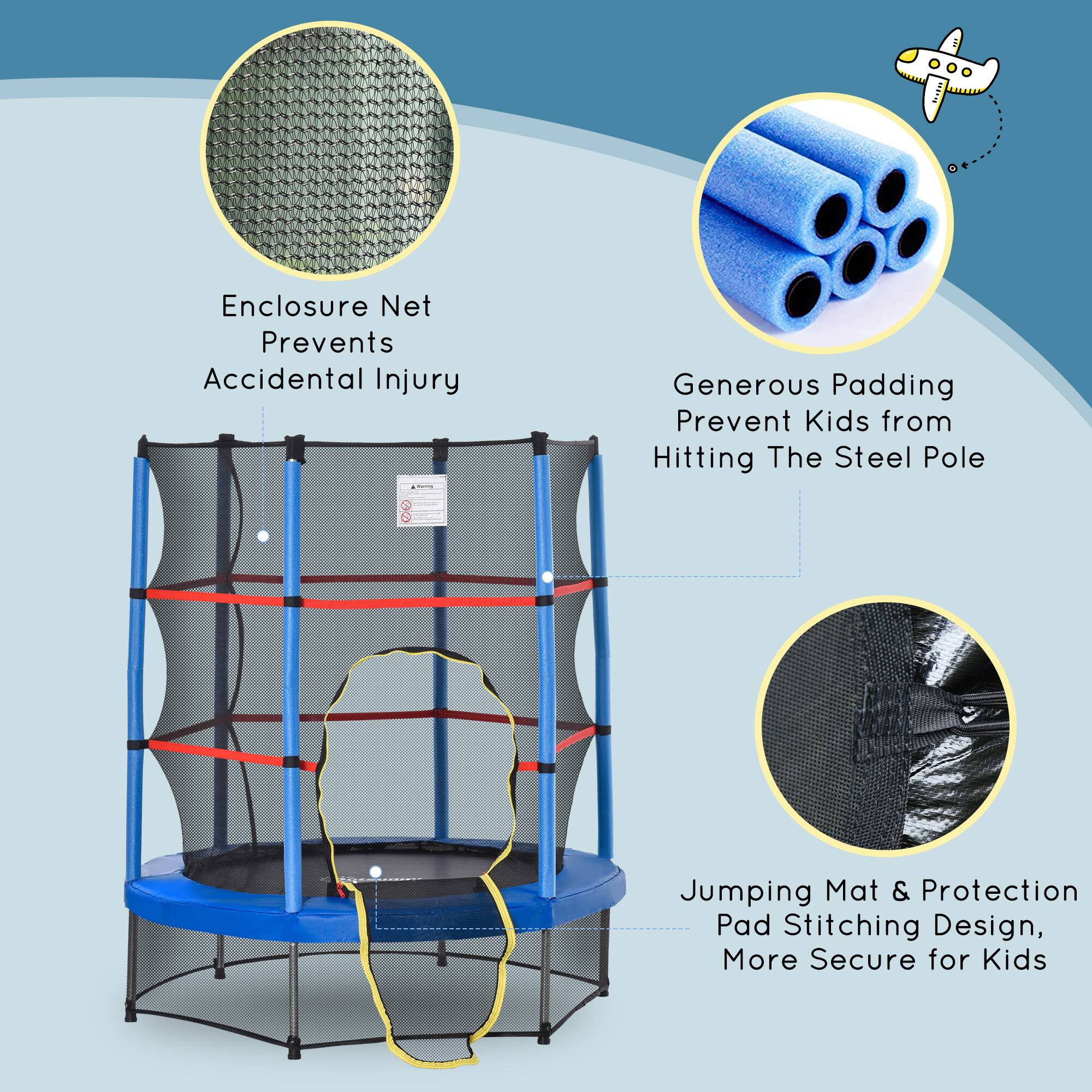 - Enclosure Net Prevents Accidental Injury
- Generous Padding Prevent Kids from Hitting The Steel Pole
- Jumping Mat & Protection Pad Stitching Design, More Secure for Kids