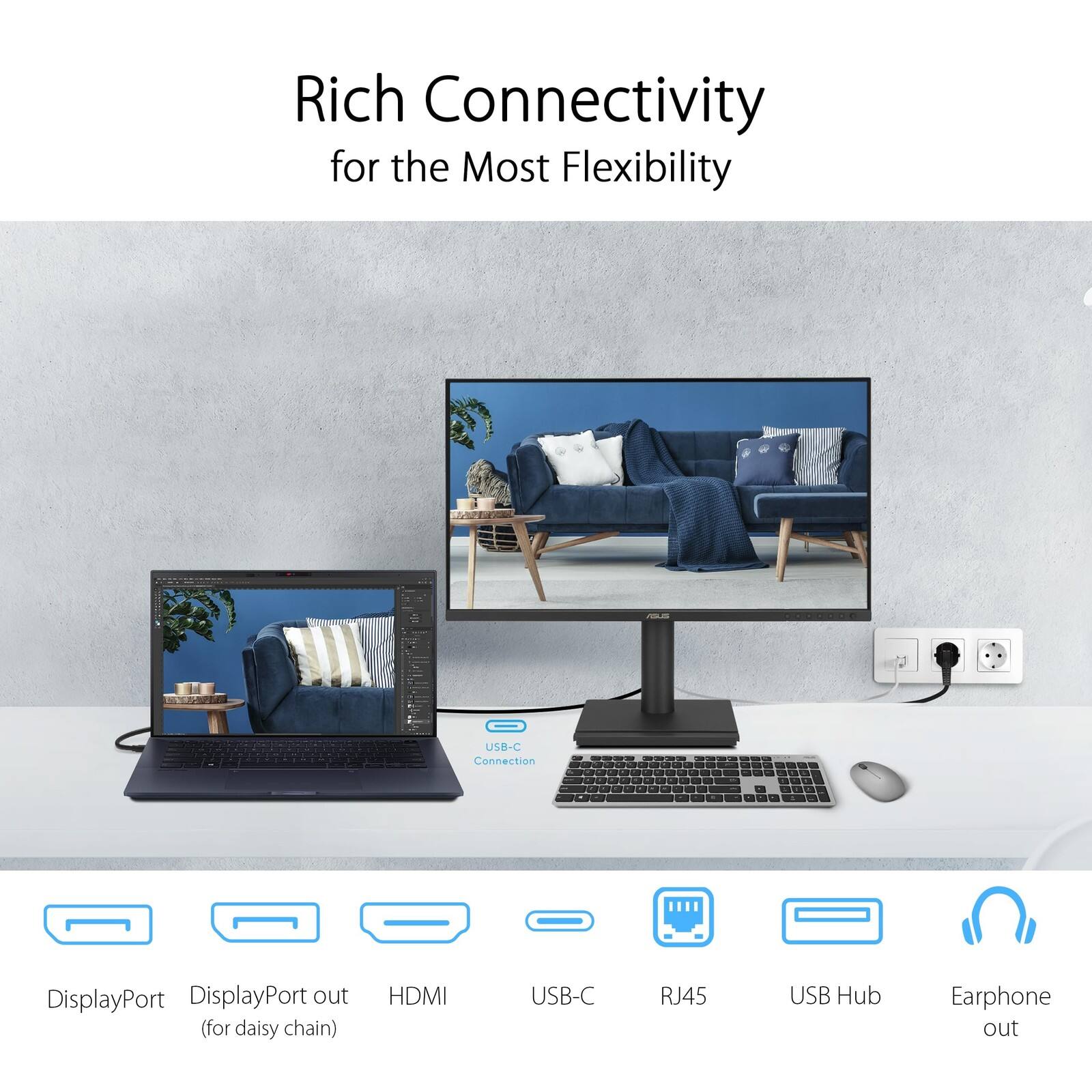 Rich Connectivity for the Most Flexibility

- USB-C Connection
- DisplayPort
- DisplayPort out (for daisy chain)
- HDMI
- USB-C
- RJ45
- USB Hub
- Earphone out