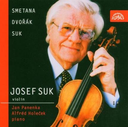 SMETANA
DVORÁK
SUK
JOSEF SUK
violin
Jan Panenka
Alfréd Holeček
piano