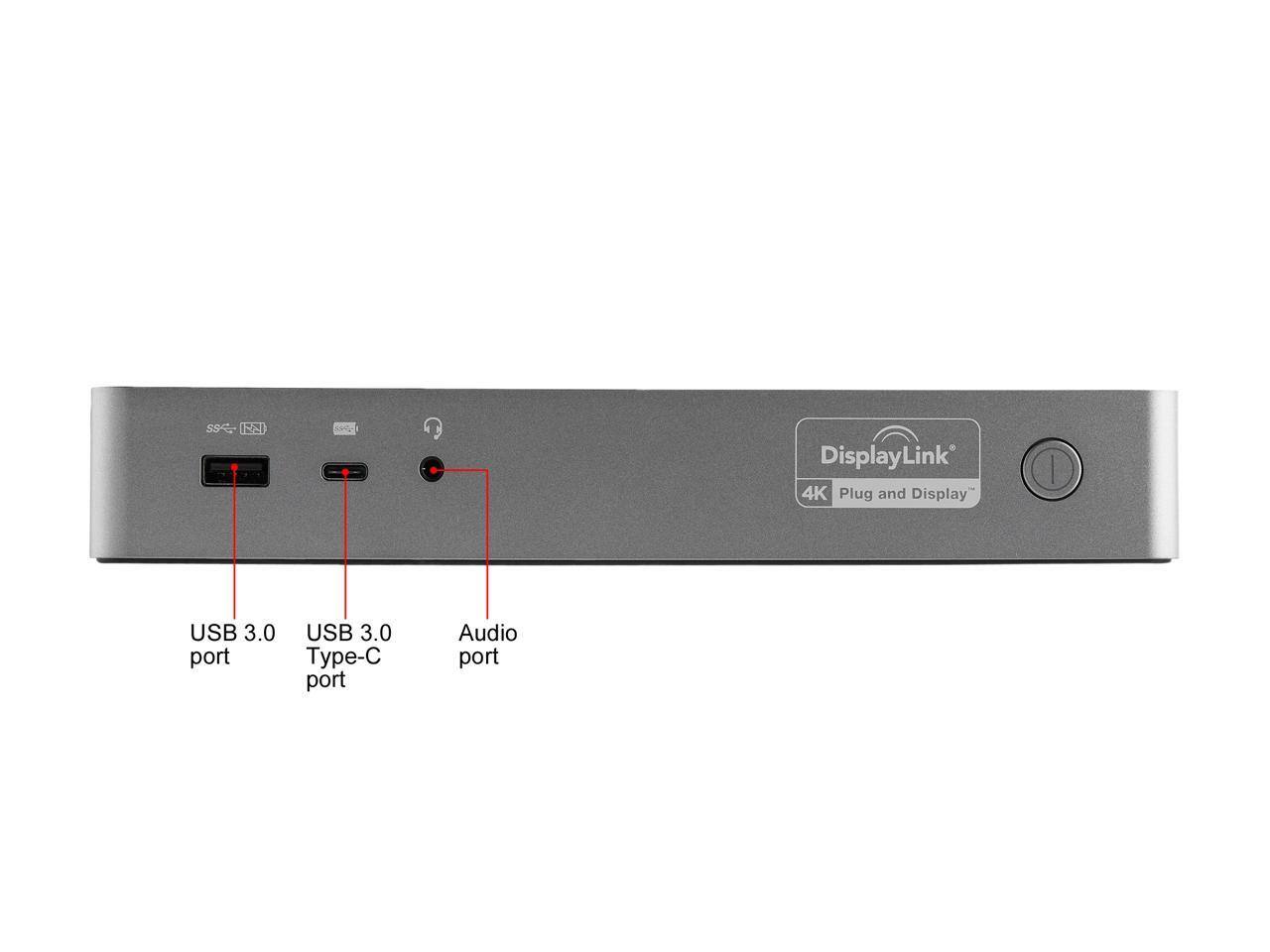 SS DisplayLink 4K Plug and Display  
1 USB 3.0 port  
1 USB 3.0 Type-C port  
1 Audio port
