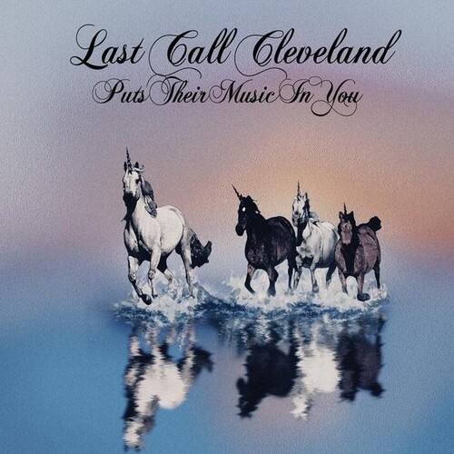 Last Call Cleveland Puts Their Music In You
