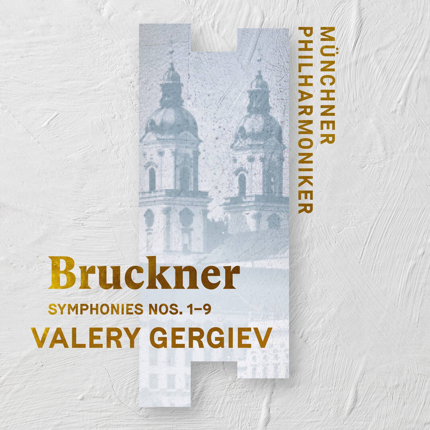 MÜNCHNER PHILHARMONIKER  
Bruckner  
SYMPHONIES NOS. 1-9  
VALERY GERGIEV
