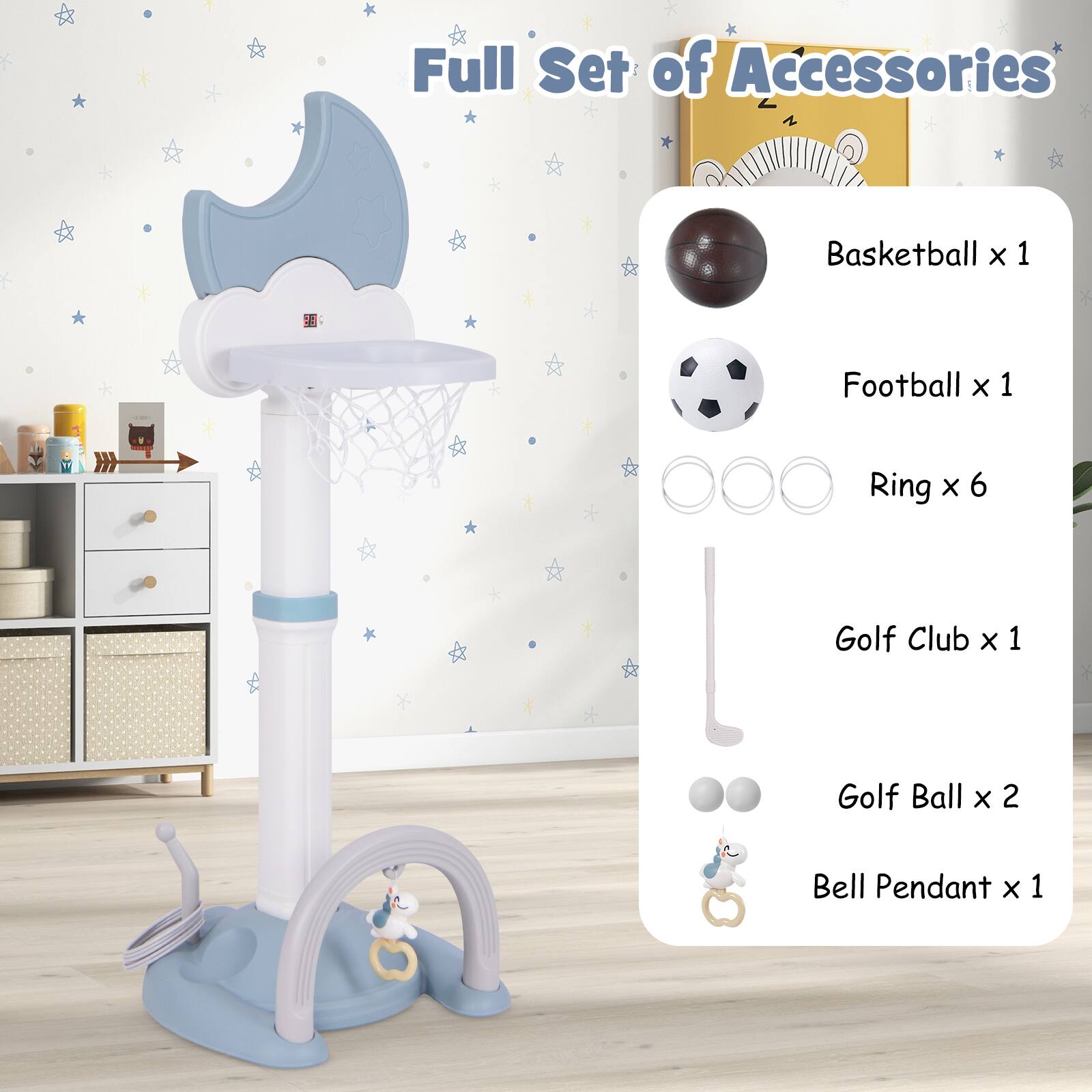 Full Set of Accessories  
Basketball x 1  
Football x 1  
Ring x 6  
Golf Club x 1  
Golf Ball x 2  
Bell Pendant x 1