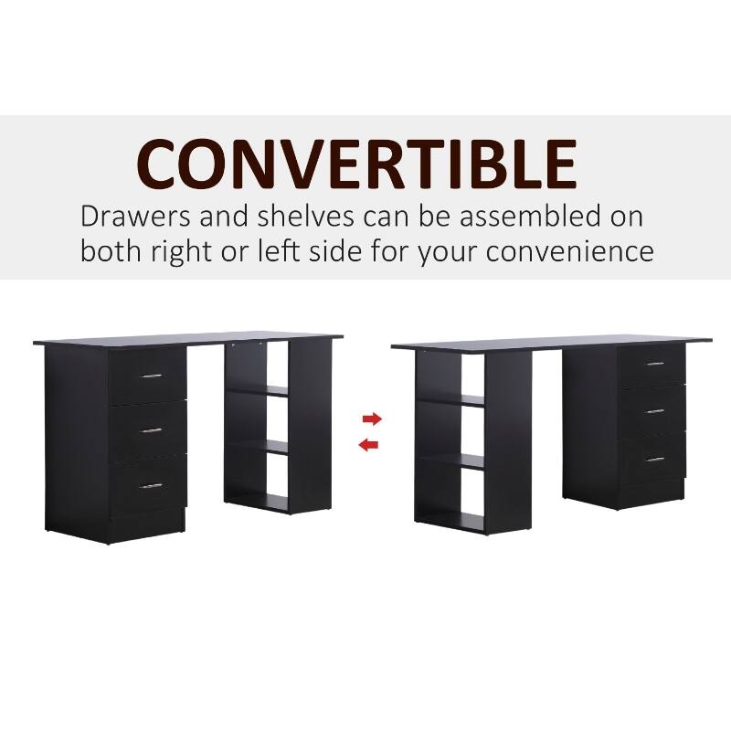 CONVERTIBLE  
Drawers and shelves can be assembled on both right or left side for your convenience