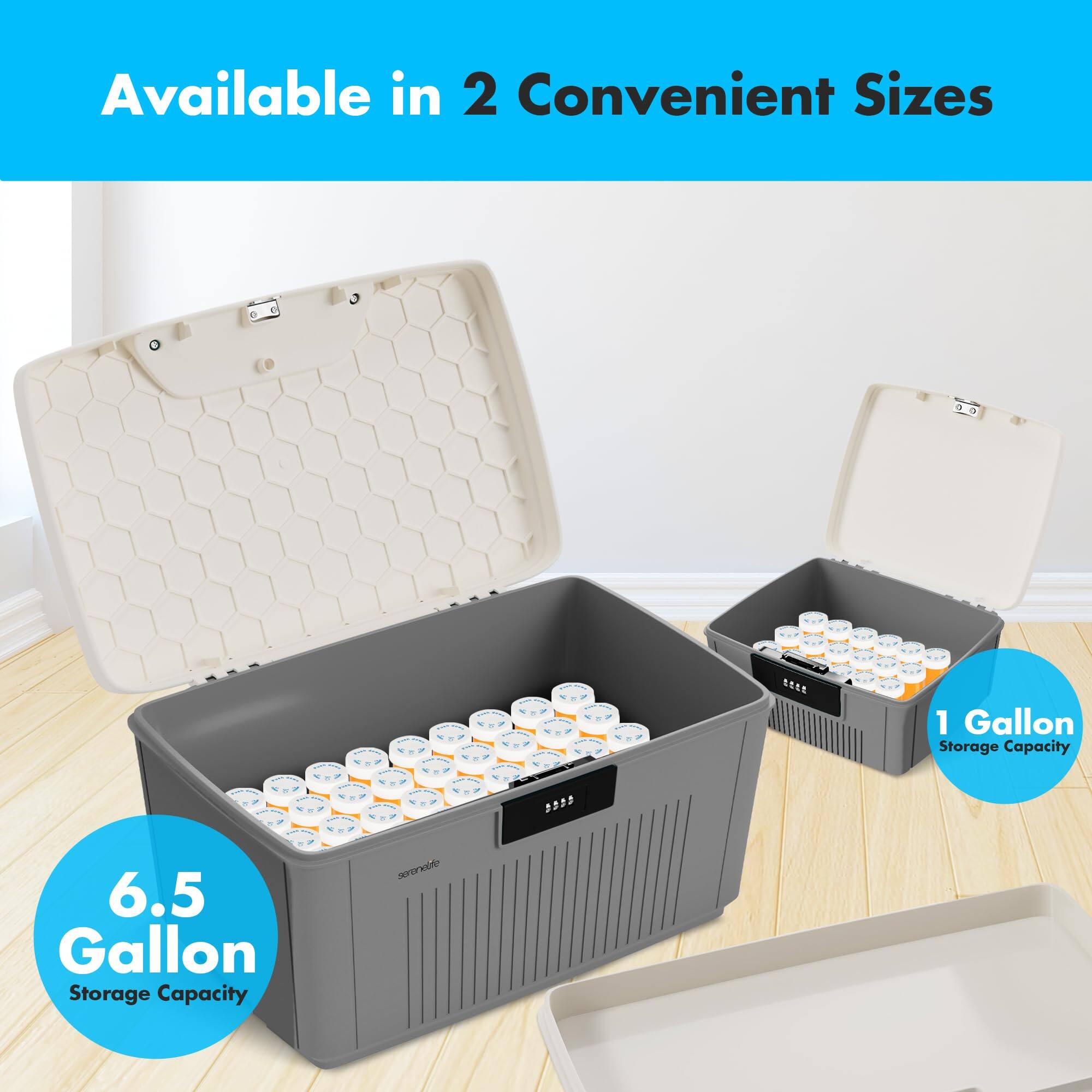 Available in 2 Convenient Sizes  
1 Gallon Storage Capacity  
6.5 Gallon Storage Capacity