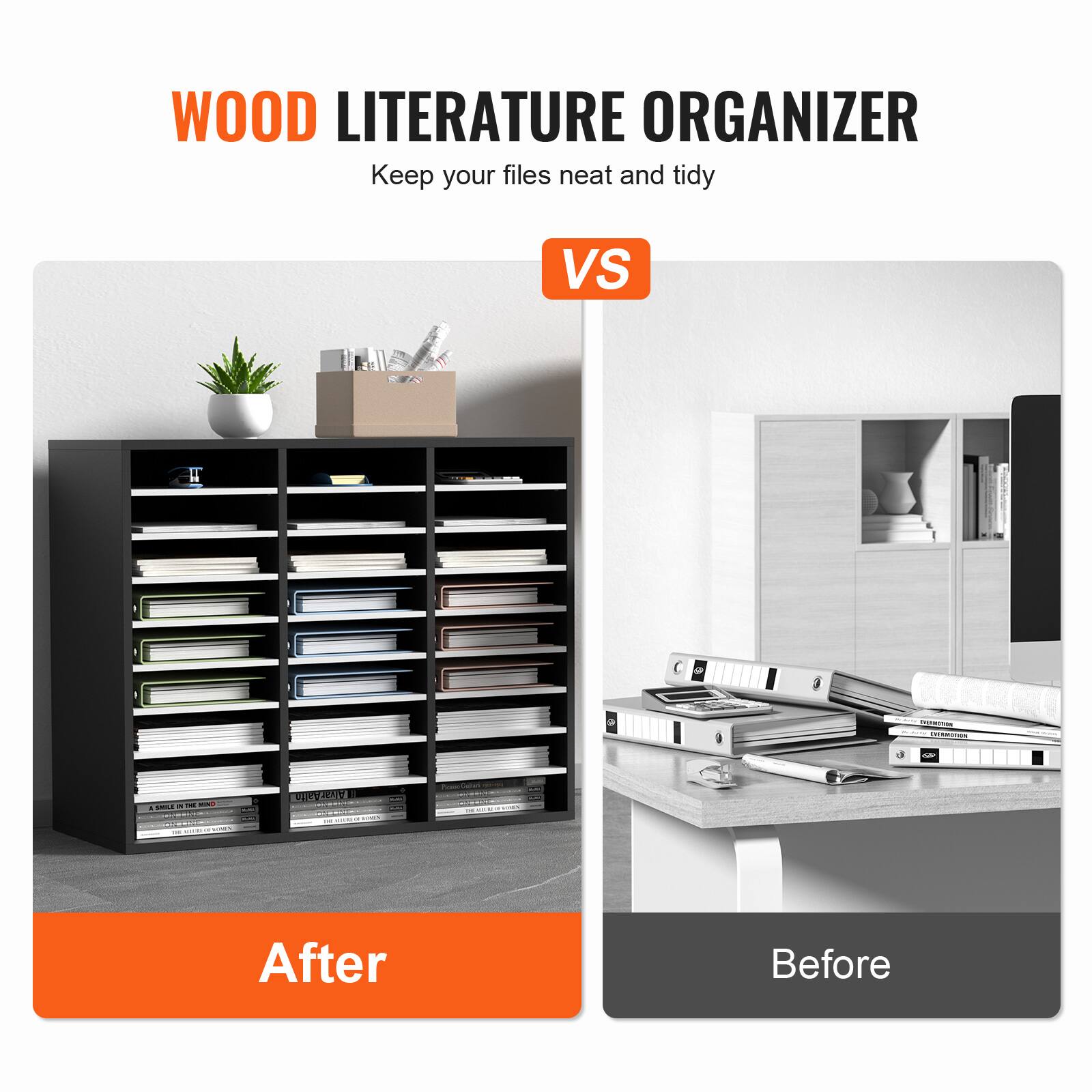 WOOD LITERATURE ORGANIZER  
Keep your files neat and tidy  

VS  

After  

Before