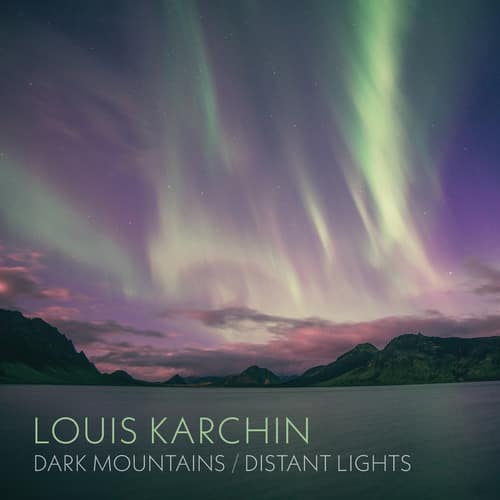 Karchin / Leclair / Beck - Dark Mountains / Distant Lights  - COMPACT DISCS