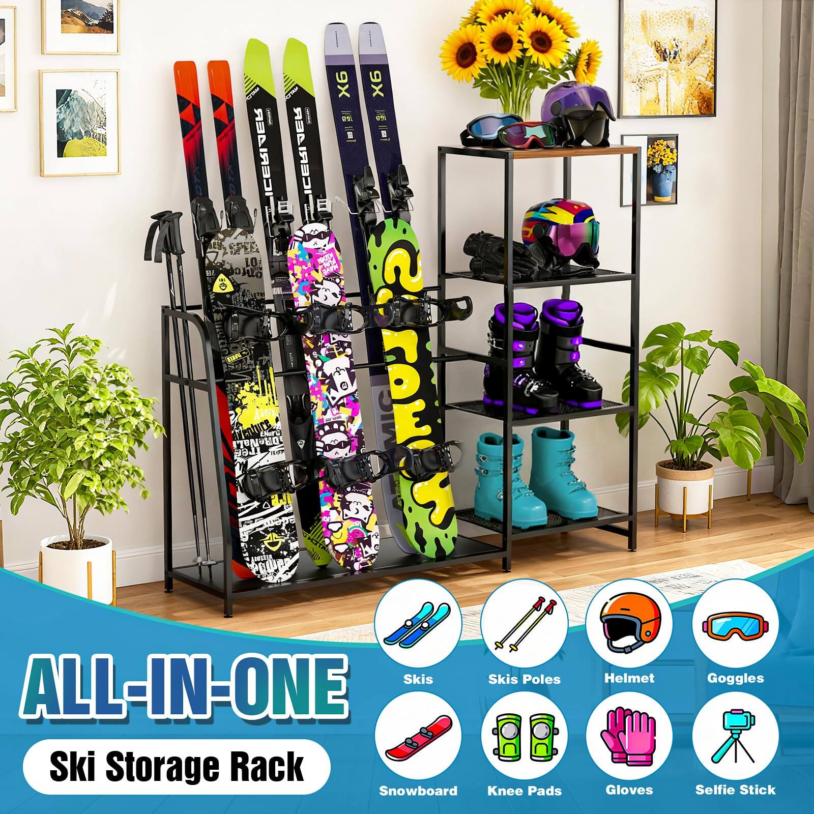 ALL-IN-ONE Ski Storage Rack

Ski  
Ski Poles  
Helmet  
Goggles  
Snowboard  
Knee Pads  
Gloves  
Selfie Stick
