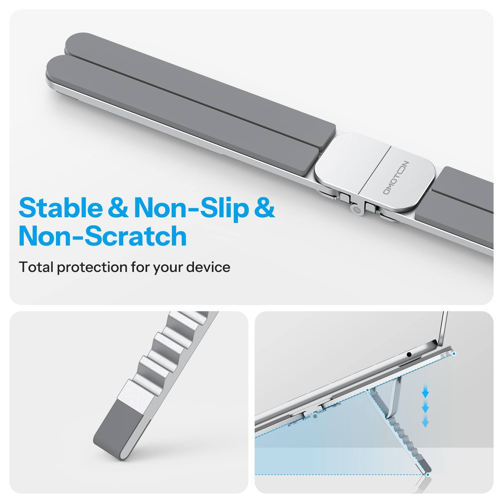 Stable & Non-Slip & Non-Scratch  
Total protection for your device