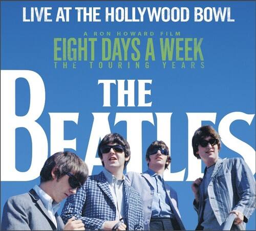 LIVE AT THE HOLLYWOOD BOWL  
A RON HOWARD FILM  
EIGHT DAYS A WEEK  
THE TOURING YEARS  
THE BEATLES
