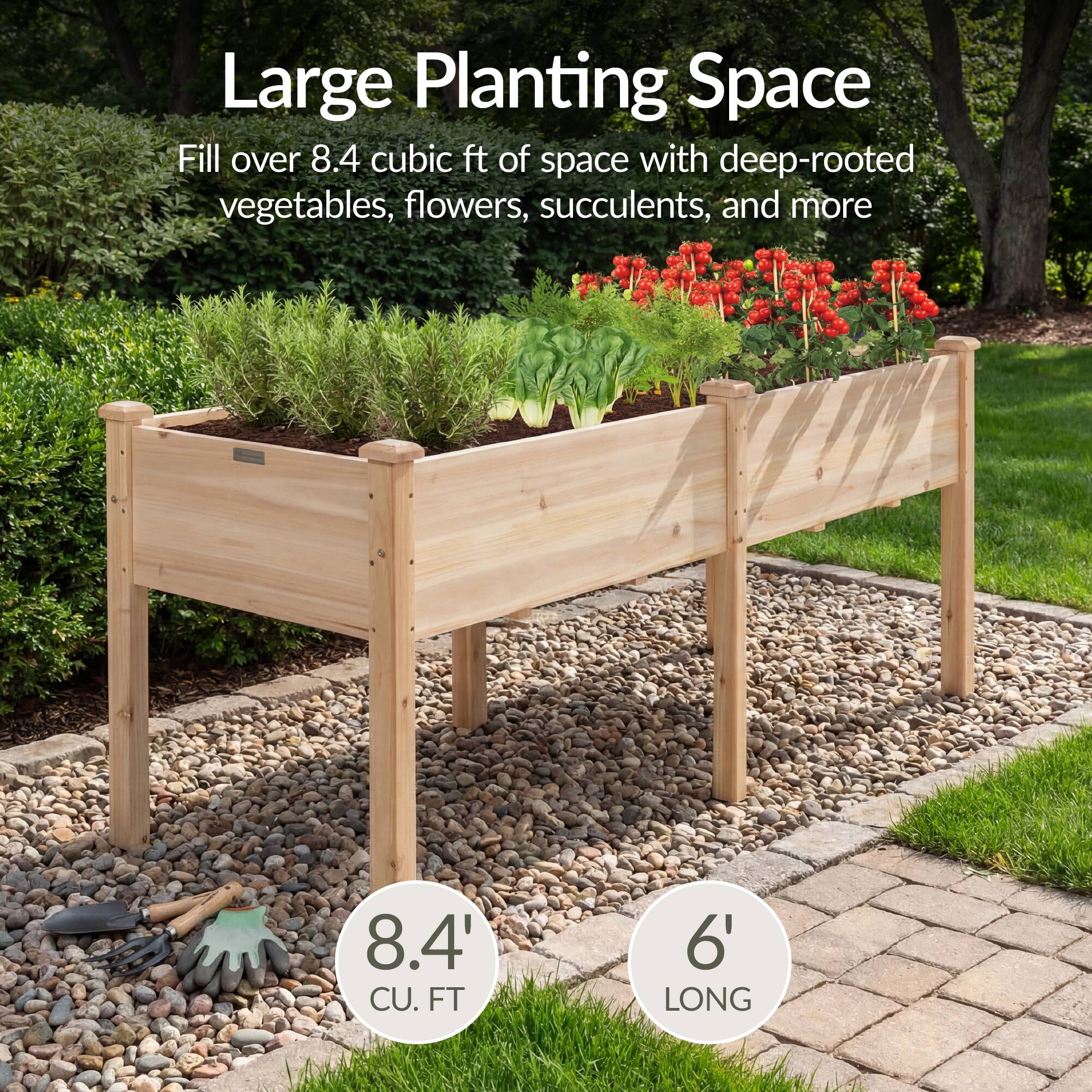 Large Planting Space  
Fill over 8.4 cubic ft of space with deep-rooted vegetables, flowers, succulents, and more  

8.4' CU. FT  
6' LONG