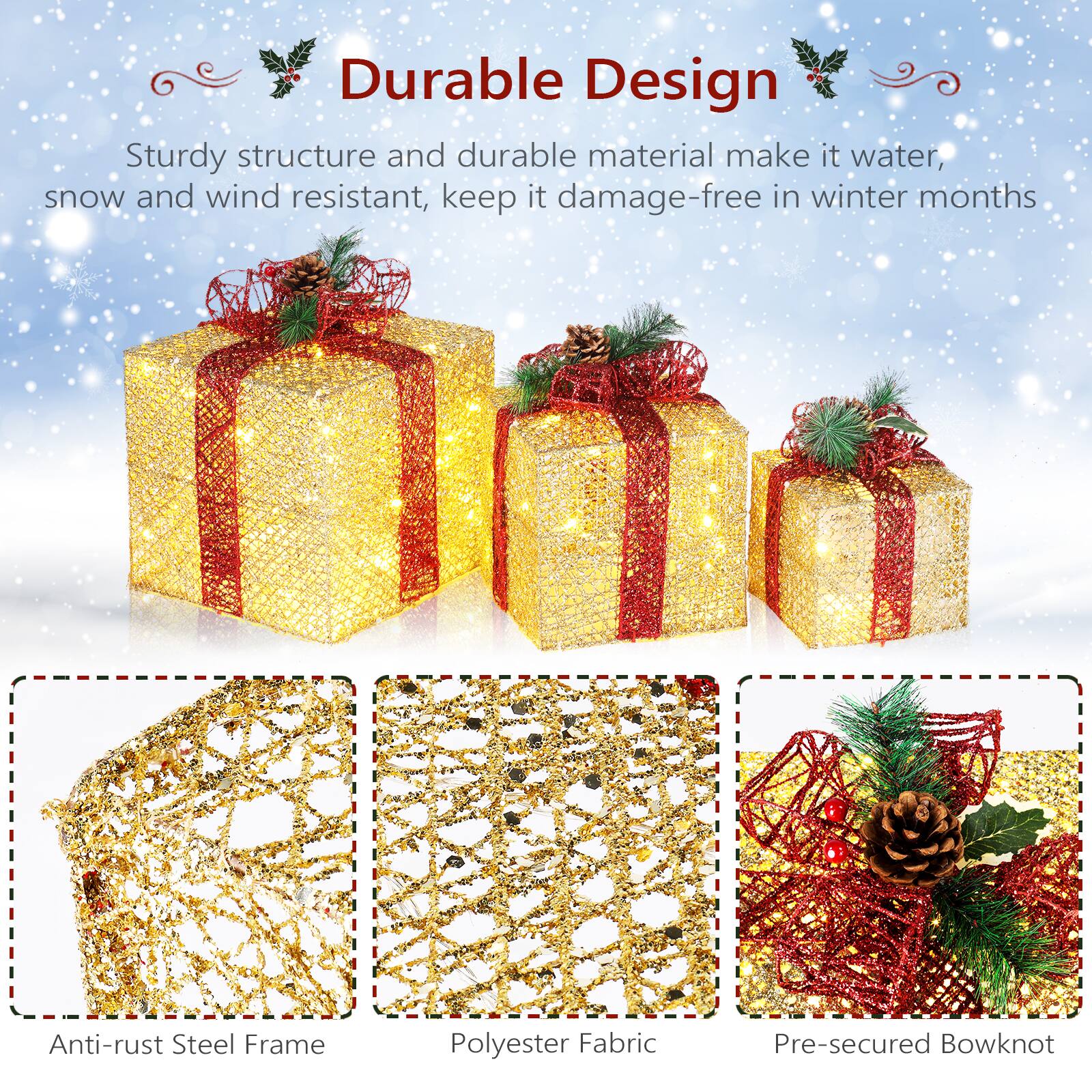 Durable Design

Sturdy structure and durable material make it water, snow and wind resistant, keep it damage-free in winter months

Anti-rust Steel Frame  
Polyester Fabric  
Pre-secured Bowknot