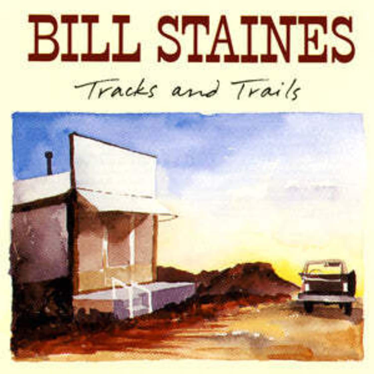 Bill Staines - Tracks & Trails  - COMPACT DISCS