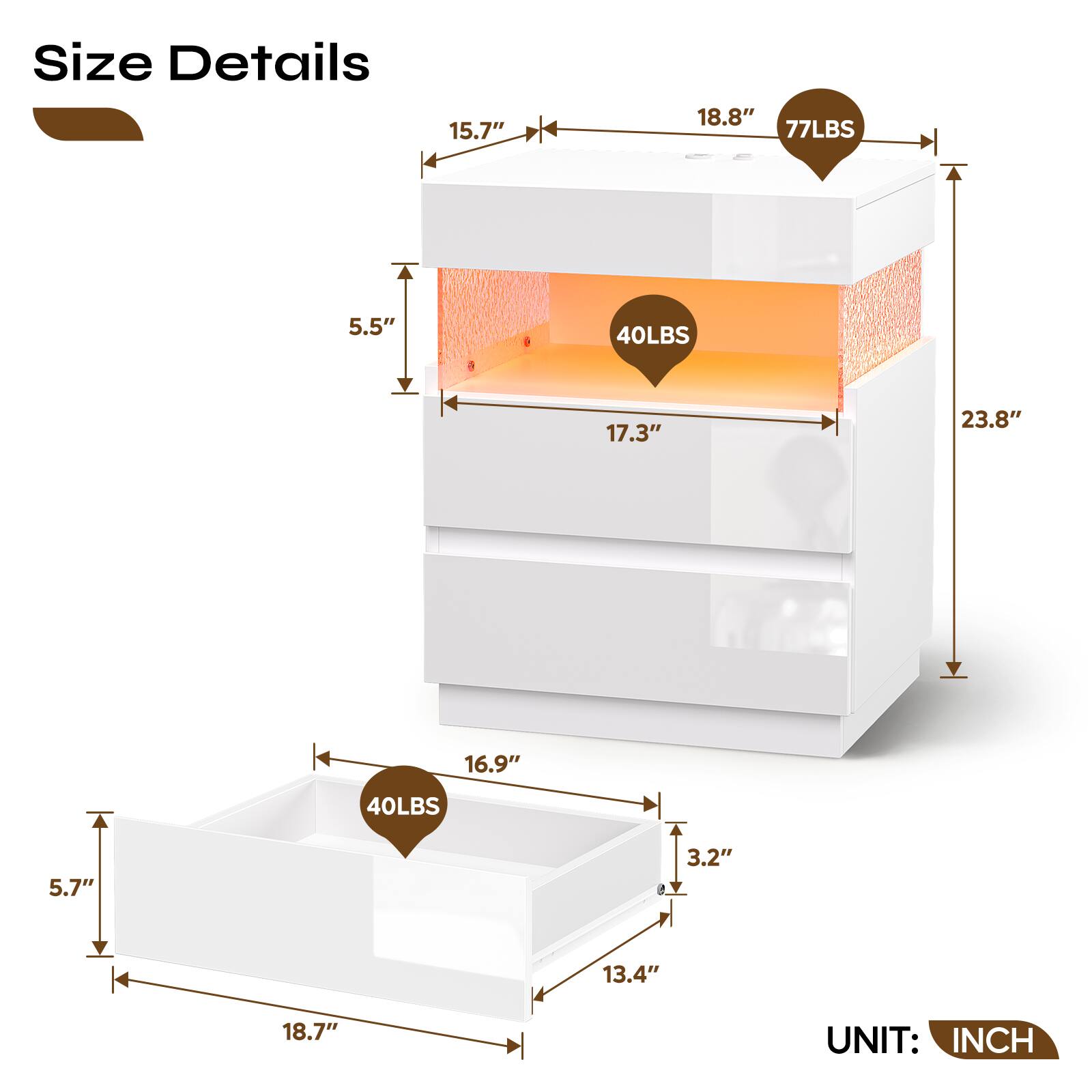 Size Details
15.7" x 18.8" 77LBS
5.5" x 17.3" 40LBS
16.9" x 18.7" 40LBS
3.2" x 13.4"
UNIT: INCH
