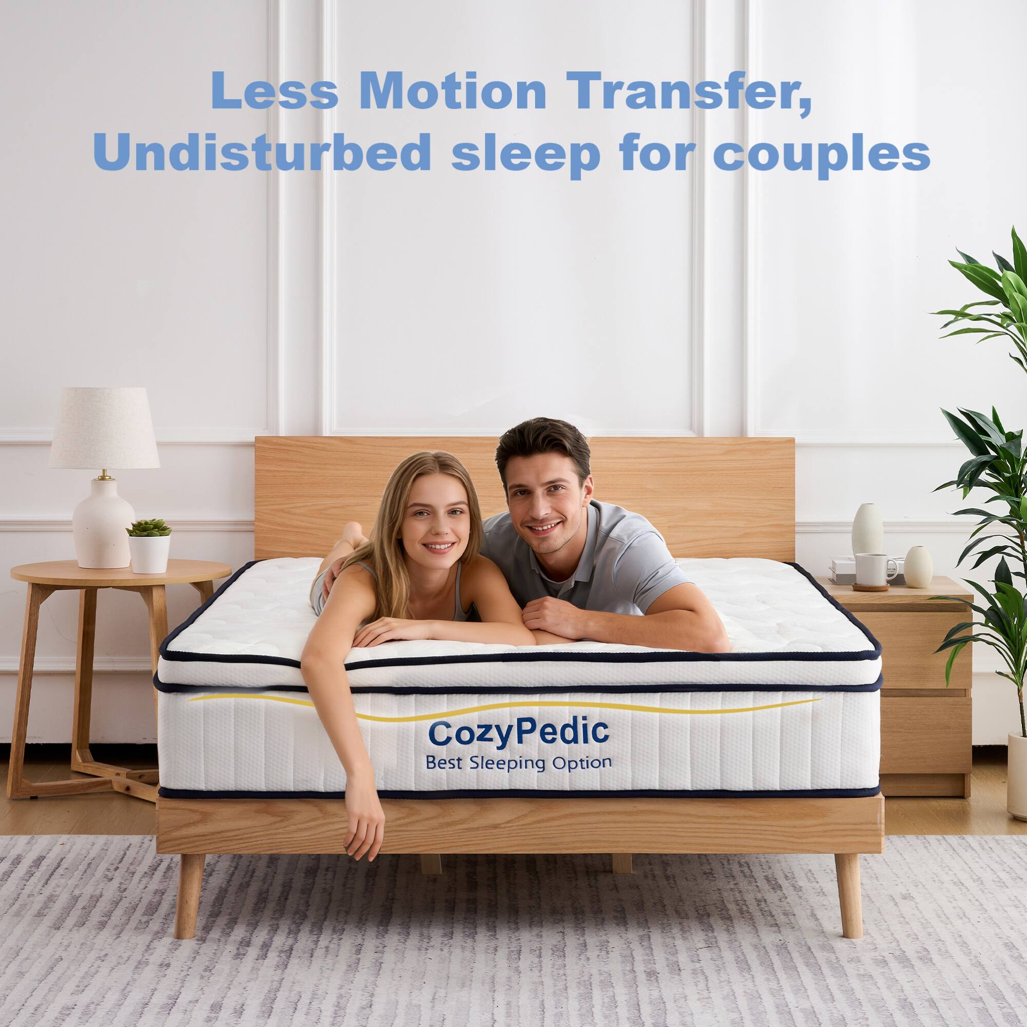 Less Motion Transfer, Undisturbed sleep for couples  
CozyPedic  
Best Sleeping Option