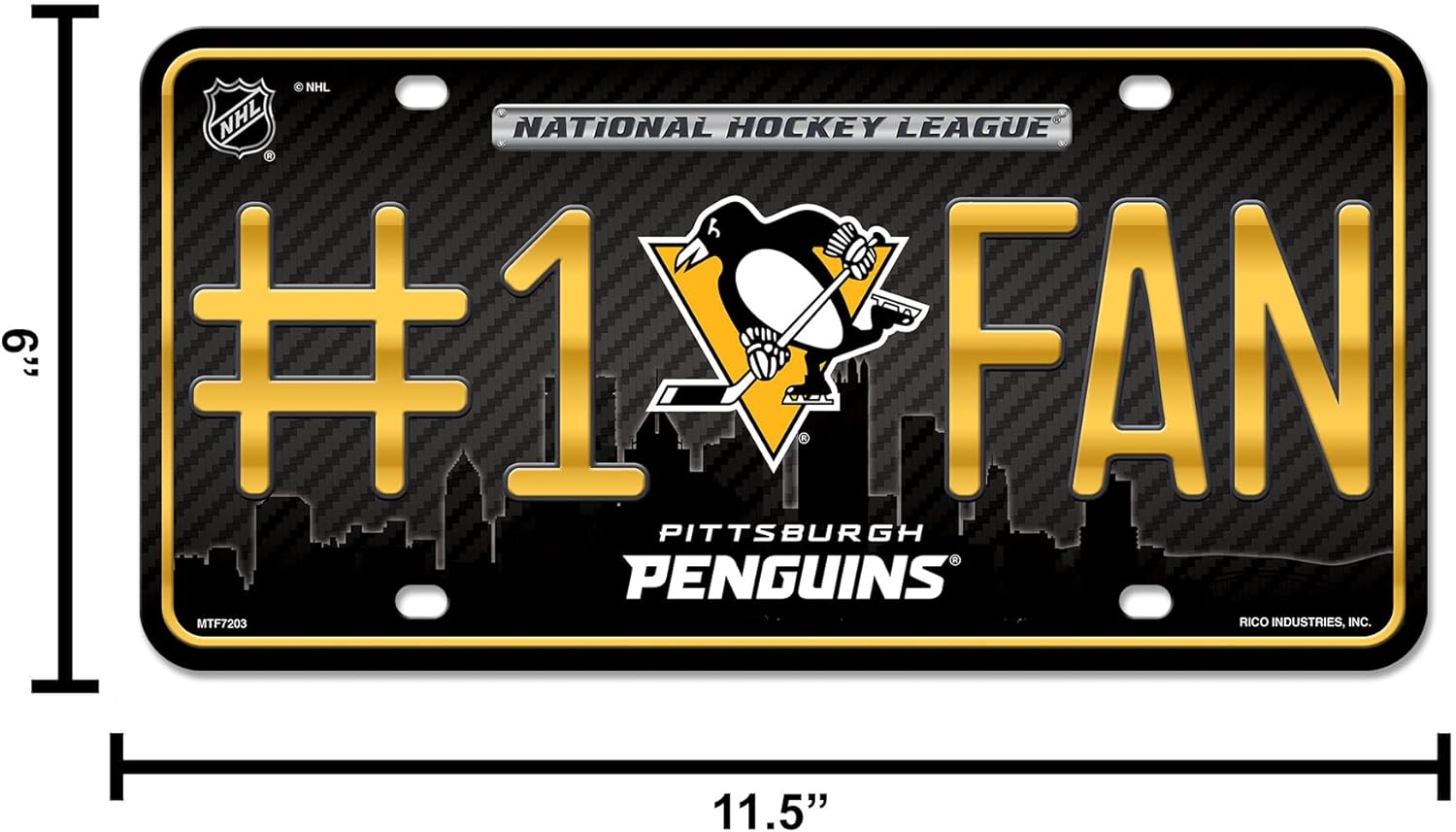NATIONAL HOCKEY LEAGUE  
#1 FAN  
PITTSBURGH PENGUINS  
RICO INDUSTRIES, INC.  
MTF7203  
11.5"